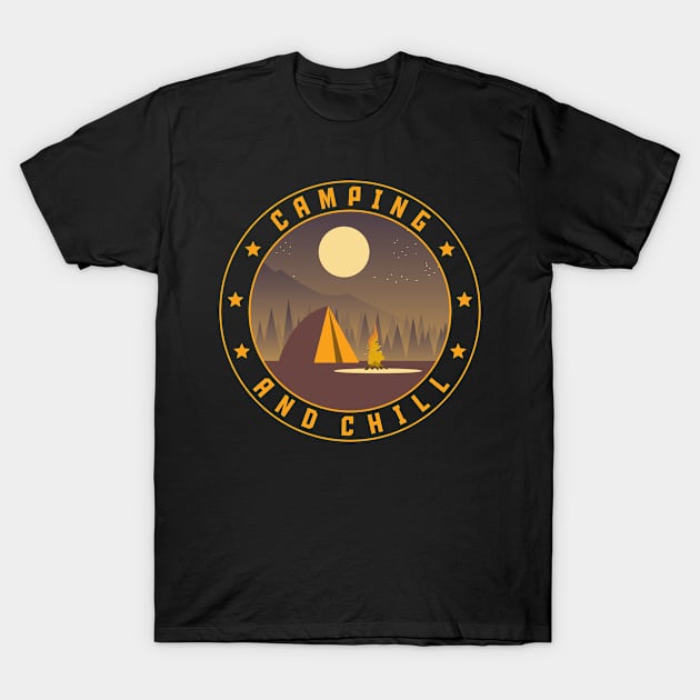 Camper Outdoor Tent Camping And Chill T-Shirt by Caskara